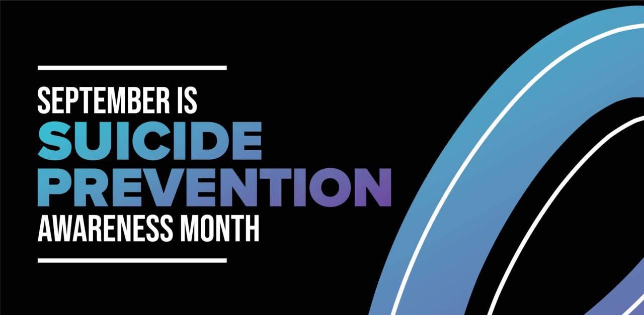 September is suicide prevention awareness month graphic