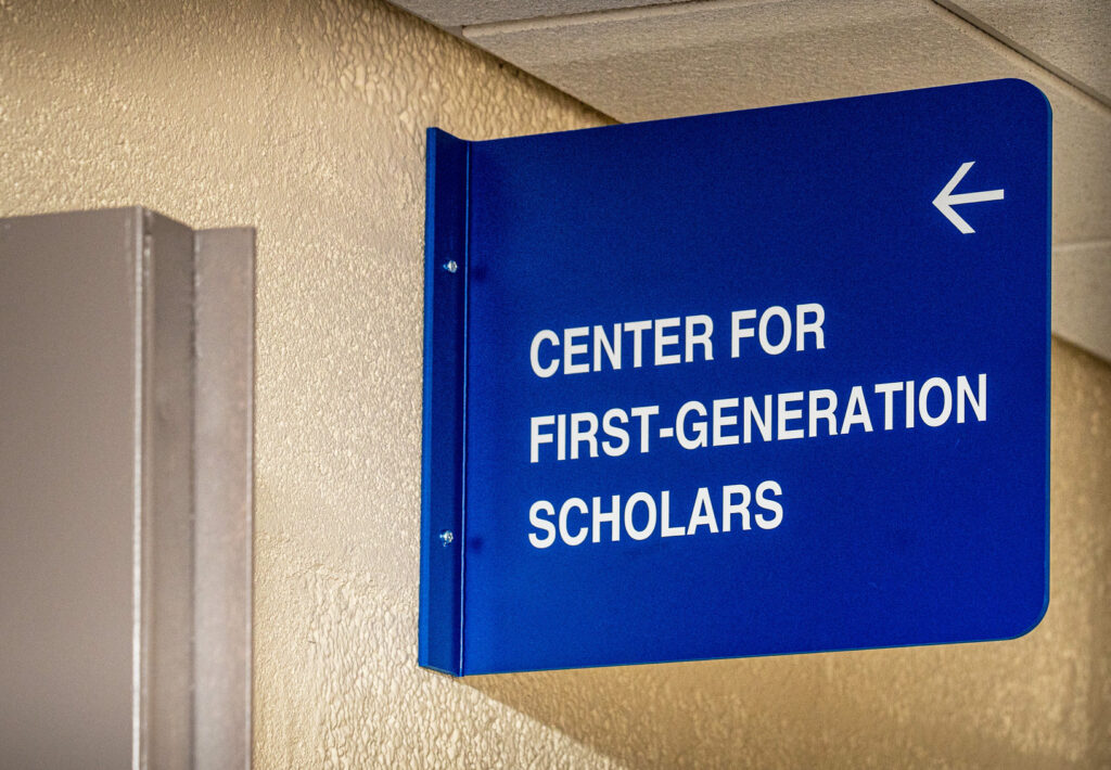 Sign that reads Center For First-Generation Scholars